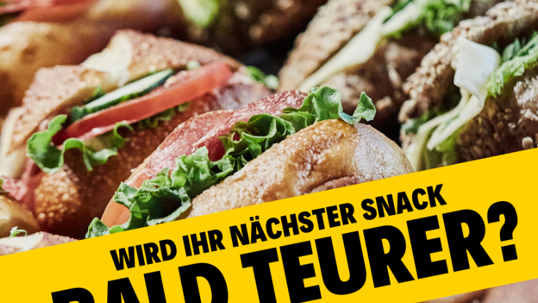 Belegte Brötchen und ein Schriftzug"Wird Ihr nächster Snack bald teurer?"